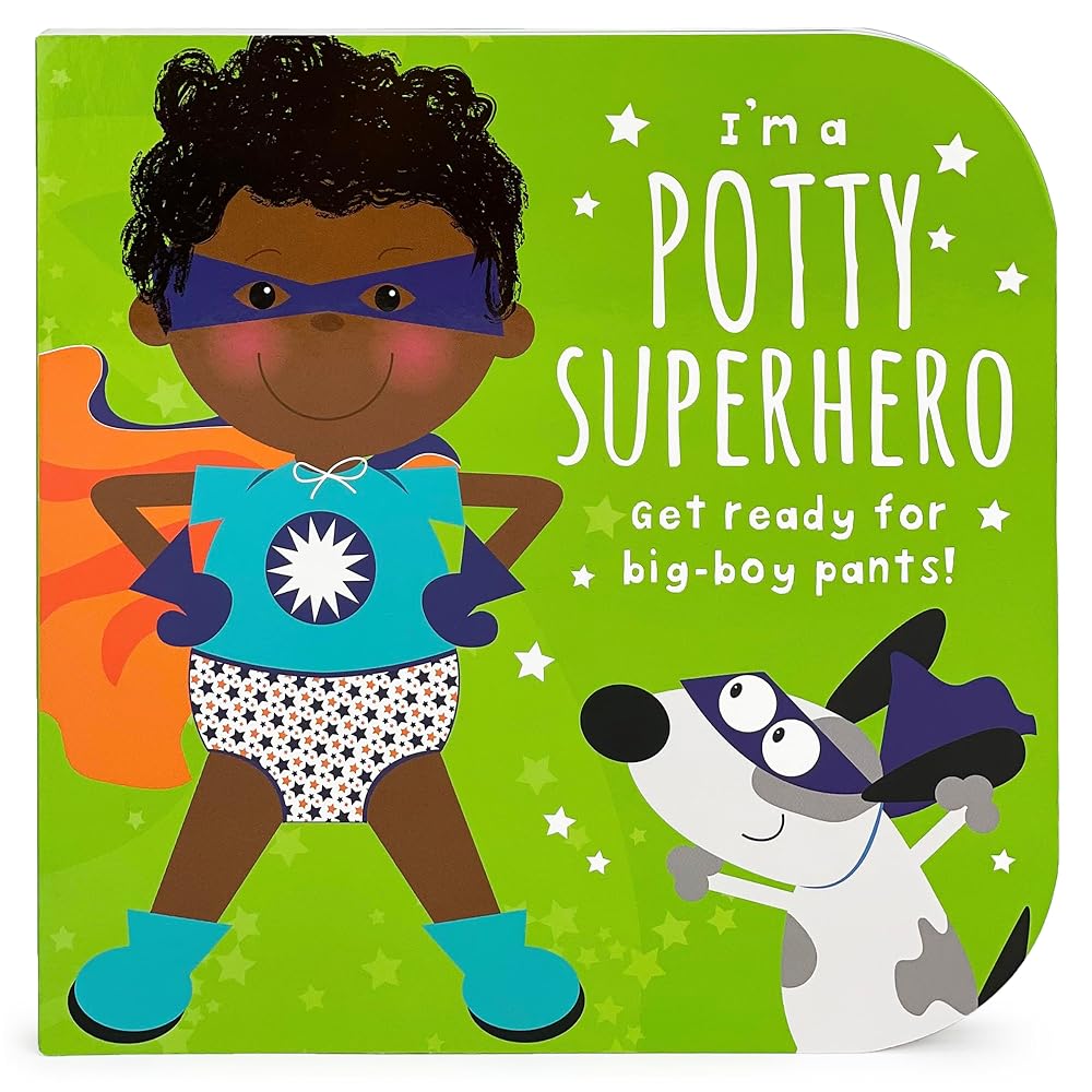 I'm A Potty Superhero: Get Ready For Big Boy Pants! Children's Potty Training Board Book cover image