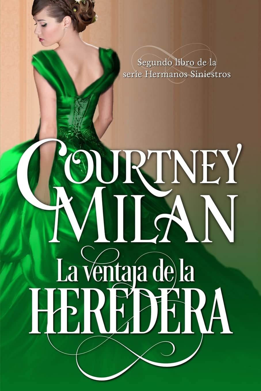 La Ventaja De La Heredera (Los hermanos siniestros) (Spanish Edition)