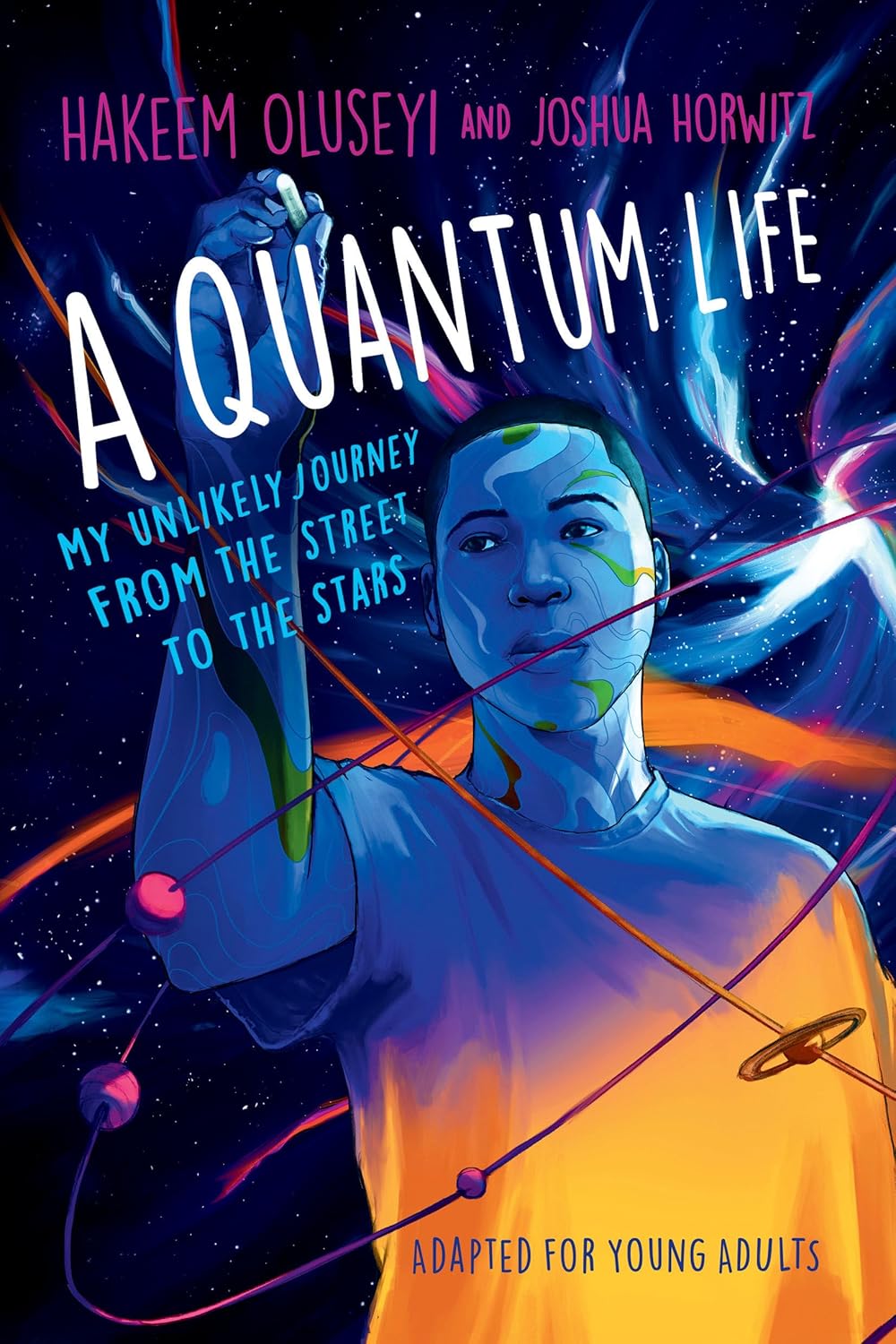 A Quantum Life: My Unlikely Journey from the Street to the Stars