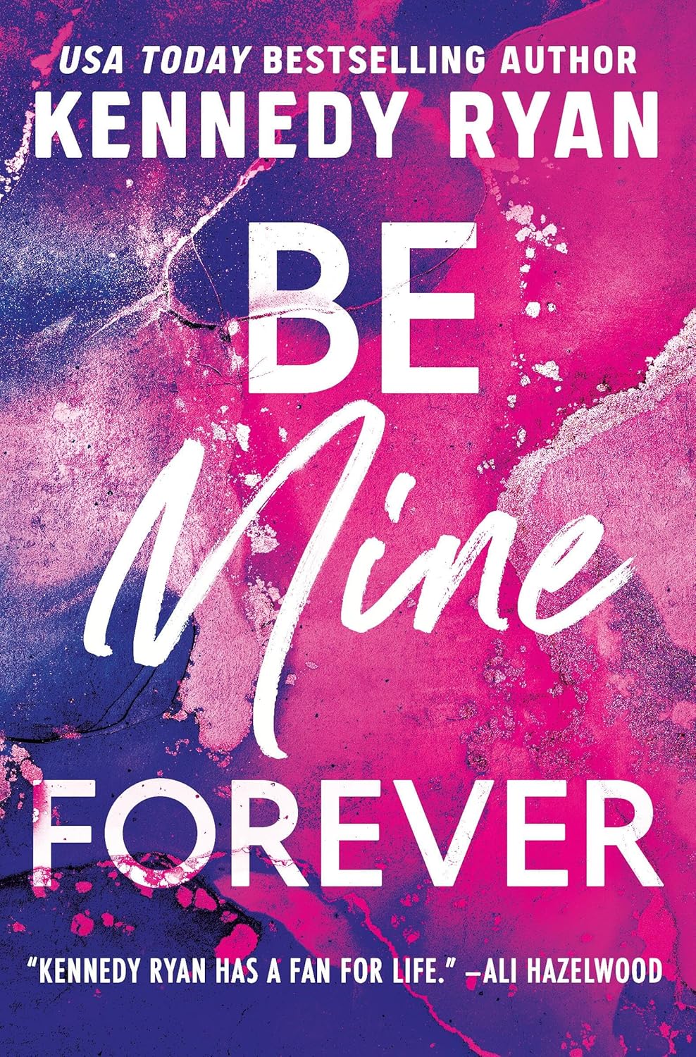 Be Mine Forever (The Bennett Series)