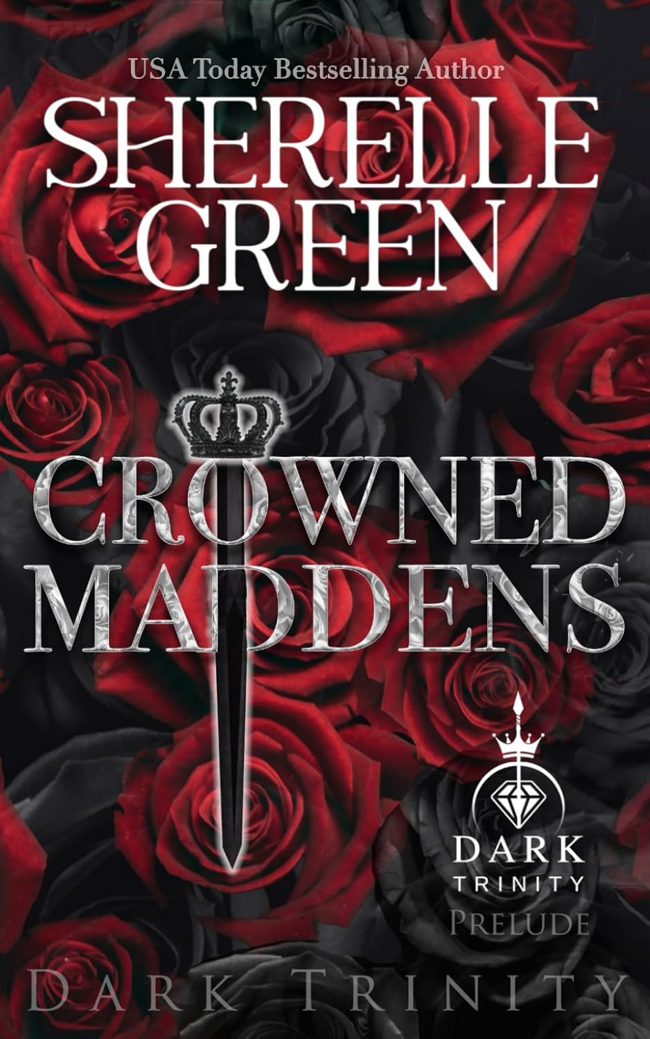 Crowned Maddens: Prelude (Maverick Dynasty)