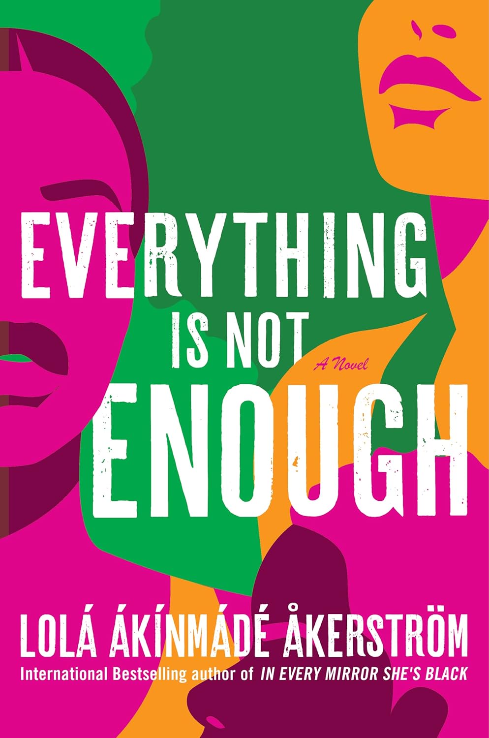 Everything Is Not Enough