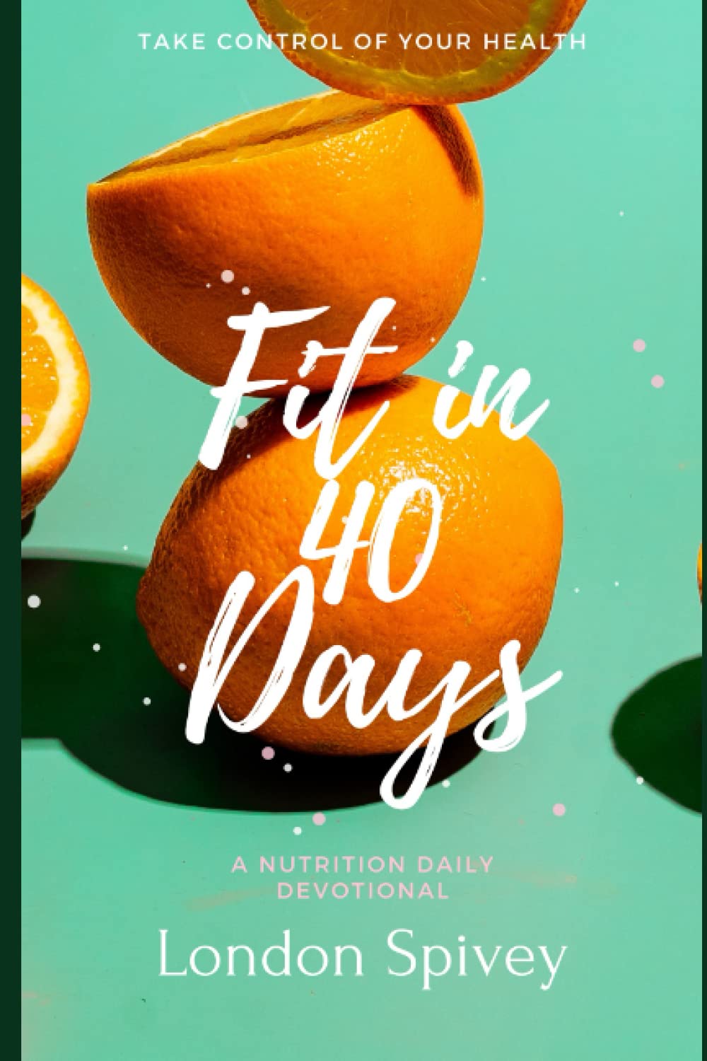 Fit in 40 Days