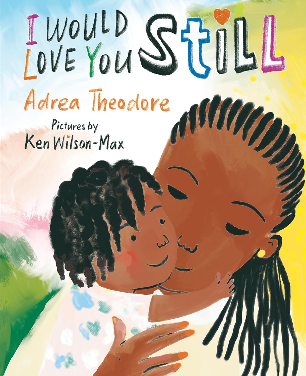 I Would Love You Still