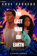 Last Man on Earth: A Survival Romance