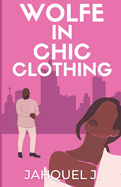 A Wolfe In Chic Clothing