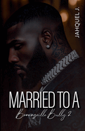 Married To A Brownsville Bully 2