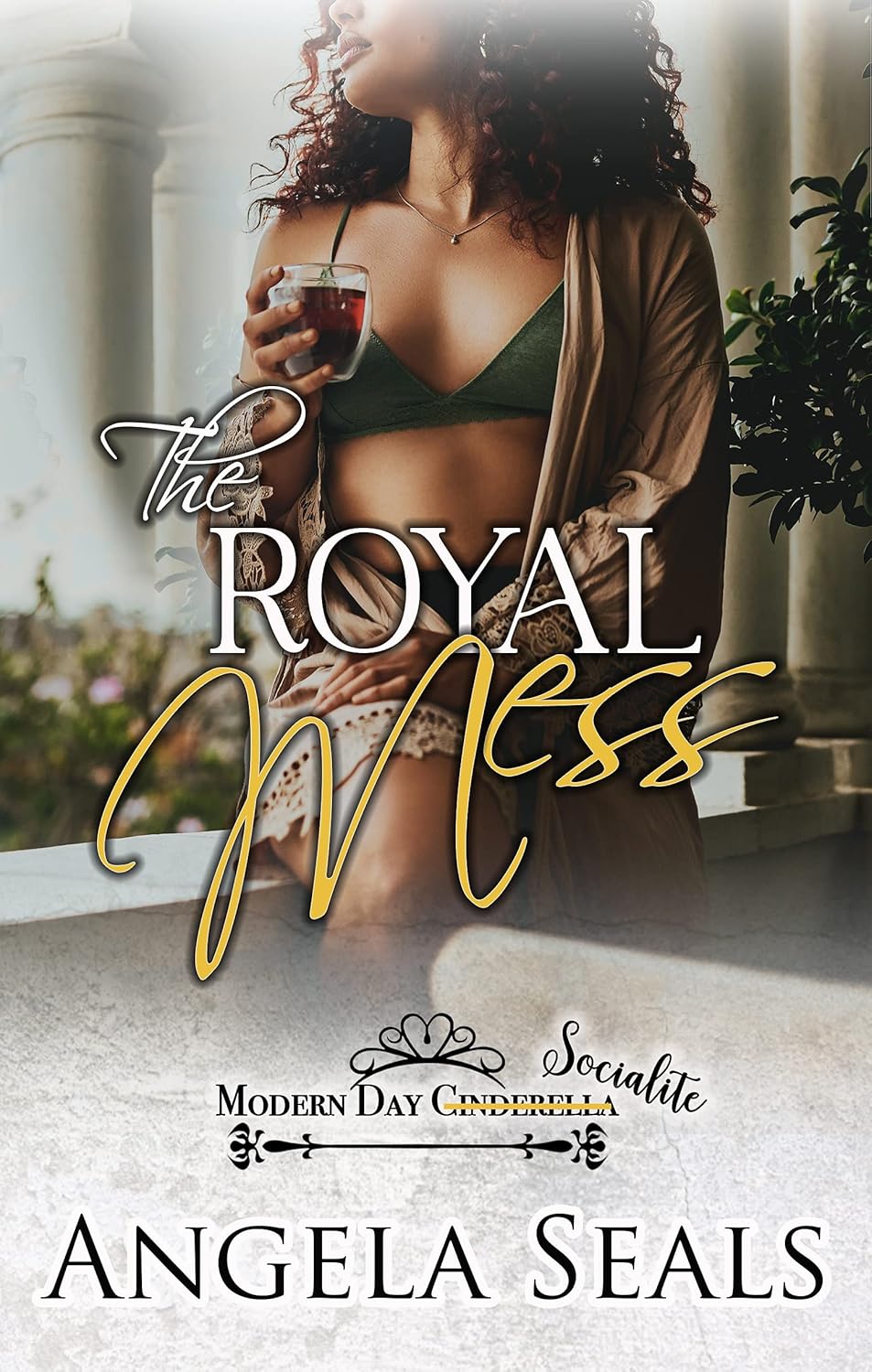 The Royal Mess (Modern Day Socialite Book 1)