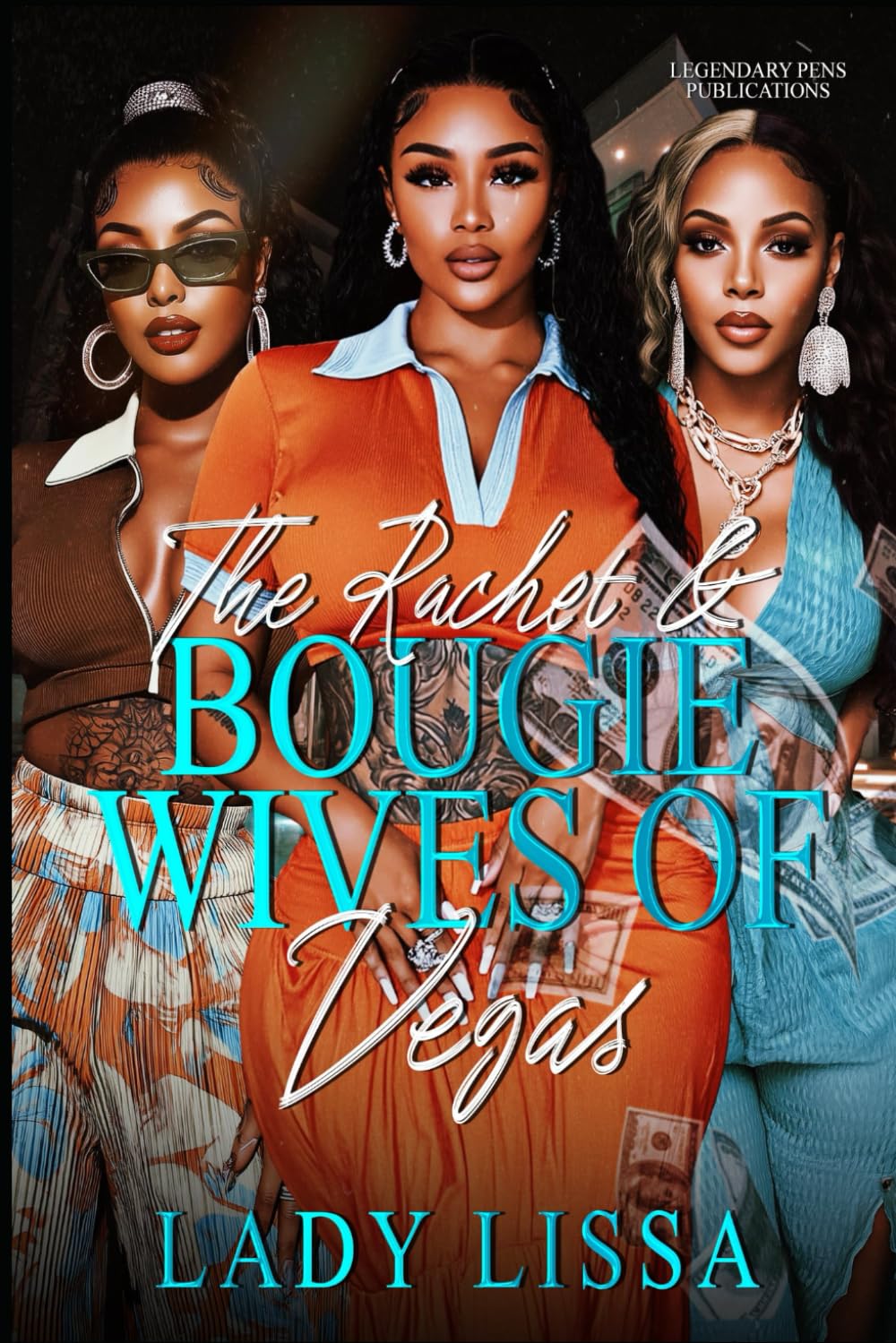 The Ratchet & Bougie Wives of Vegas: Standalone