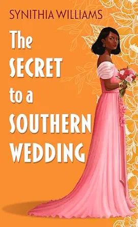 The Secret to a Southern Wedding (Peachtree Cove)
