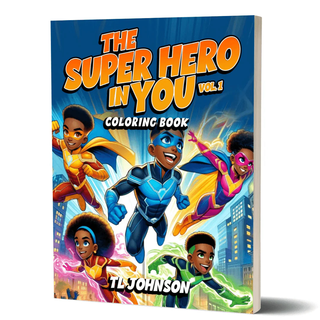 The Superhero in You Coloring Book Vol 1 - Black Superhero Coloring Book for Kids