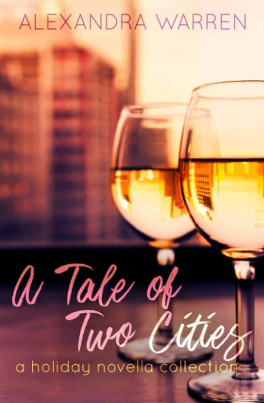 A Tale of Two Cities: A Holiday Novella Collection cover image