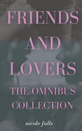 Friends and Lovers Omnibus