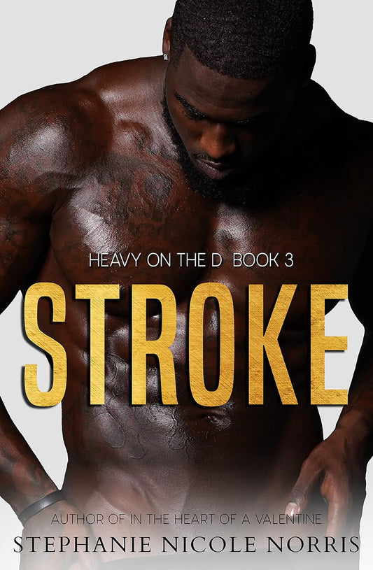 STROKE (Heavy on the D Book 3)