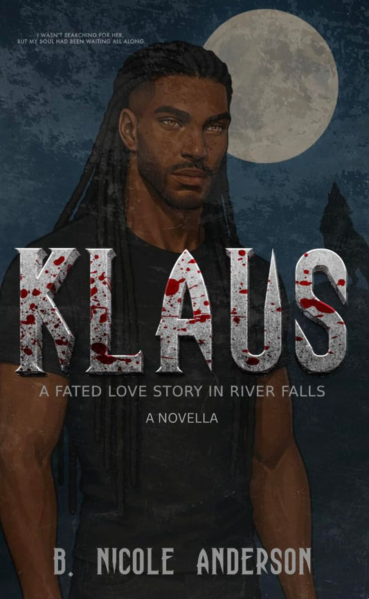 Klaus: A Fated Love Story in River Falls - B. Nicole Anderson (signed)