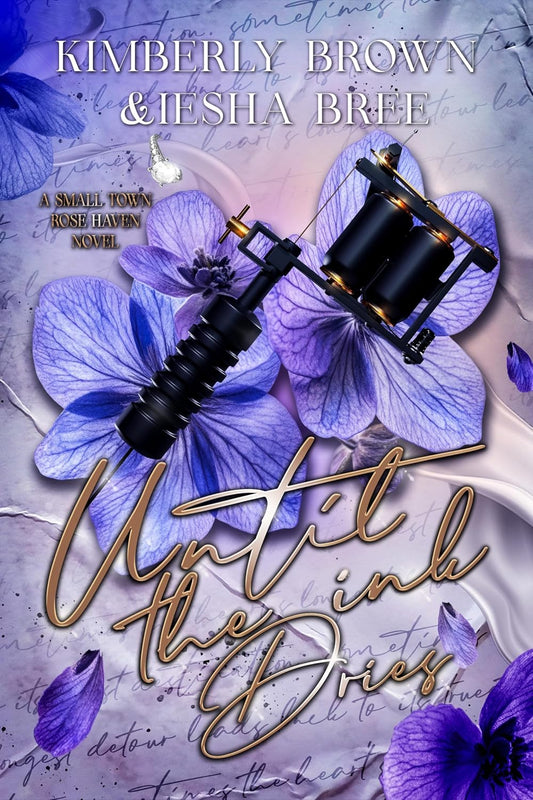 Until the Ink Dries - Kimberly Brown & Iesha Bree (signed)