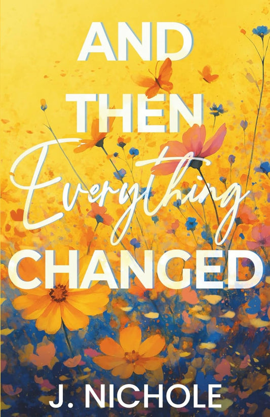 And Then Everything Changed