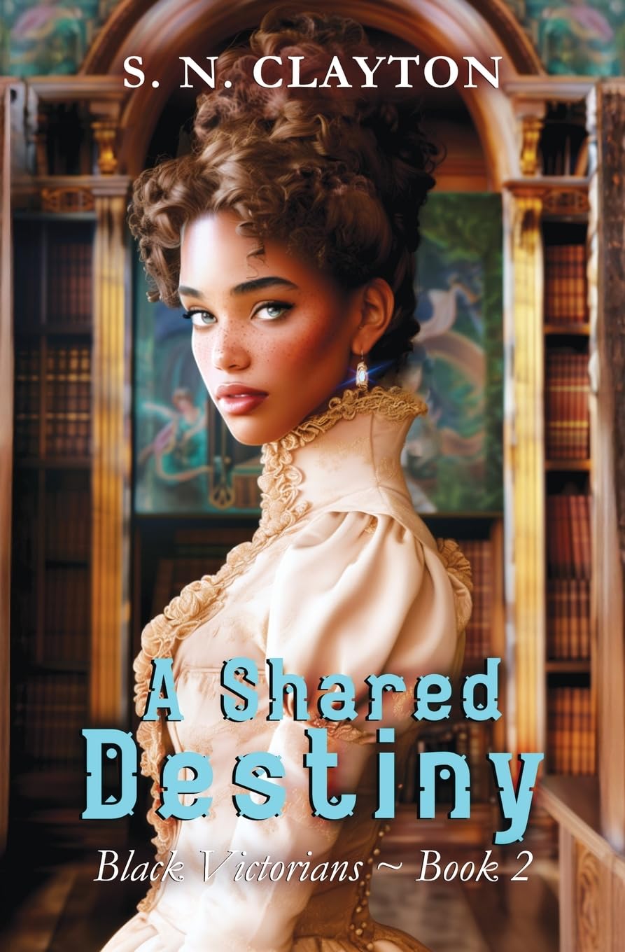 A Shared Destiny (Black Victorians)