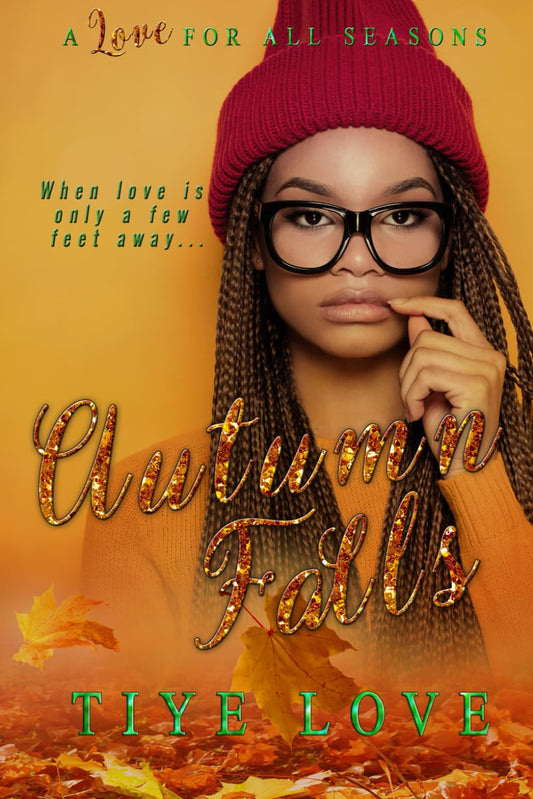 Autumn Falls (Book 1 A Love for All Seasons)