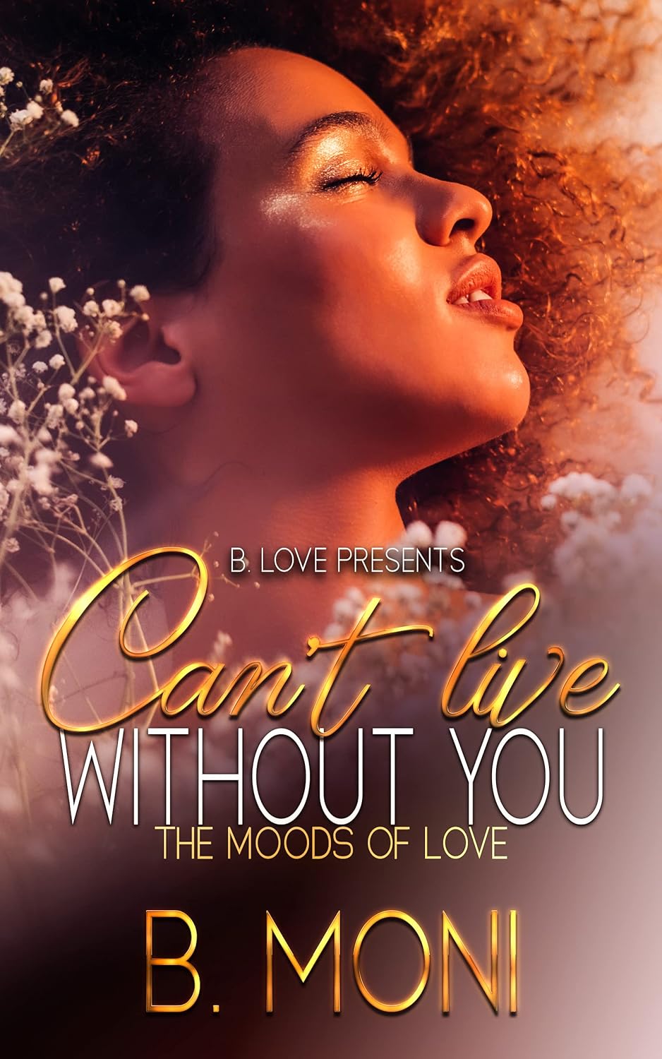 Can't Live Without You: The Moods Of Love