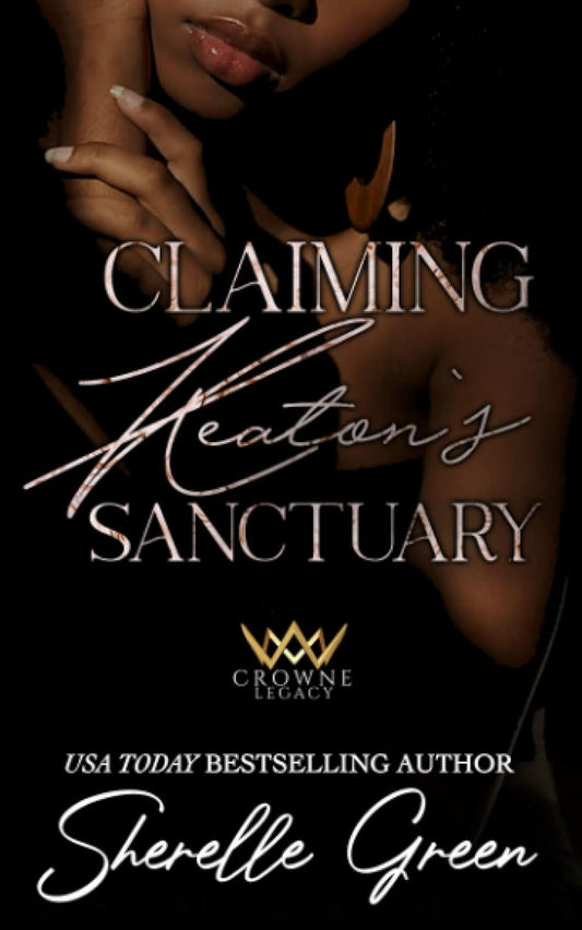 Claiming Keaton's Sanctuary: Black Lush (Crowne Legacy)