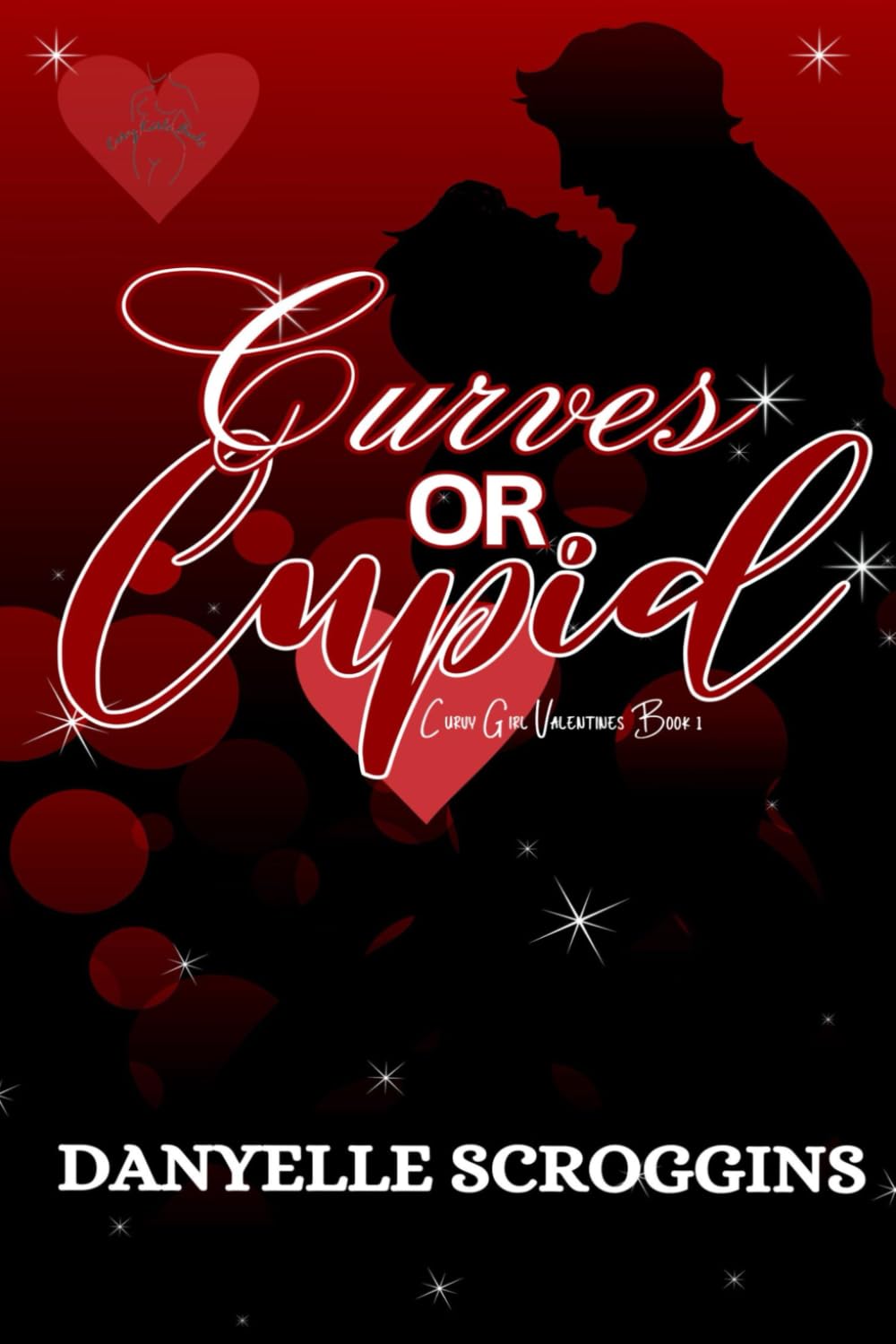Curves or Cupid: A Curvy Girl Second Chance Romance: A Curvy Girl Valentines Book 1