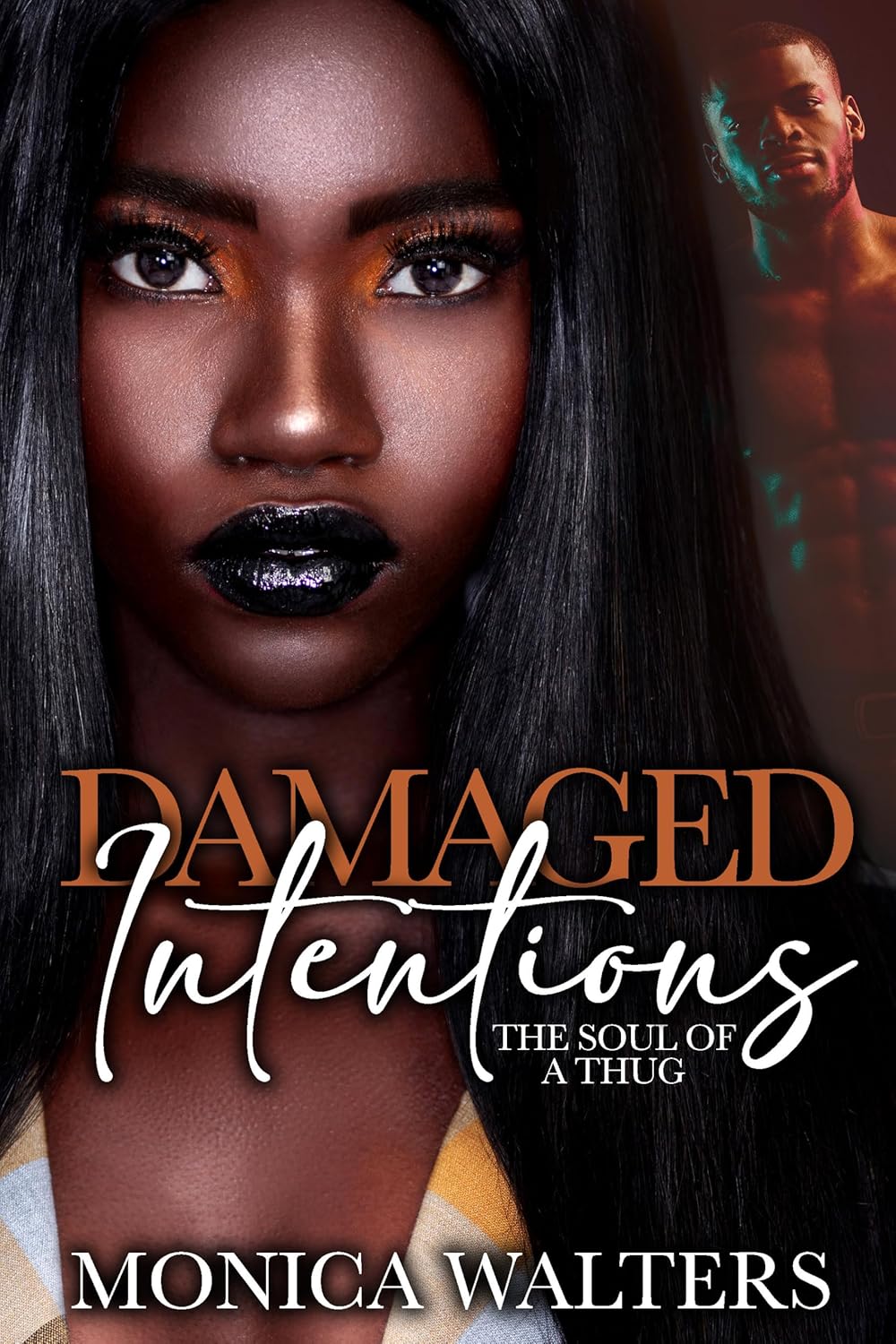 Damaged Intentions: The Soul Of a Thug (The Henderson Family Saga)