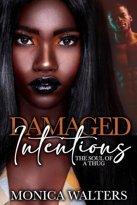 Damaged Intentions: The Soul Of a Thug (The Henderson Family Saga)