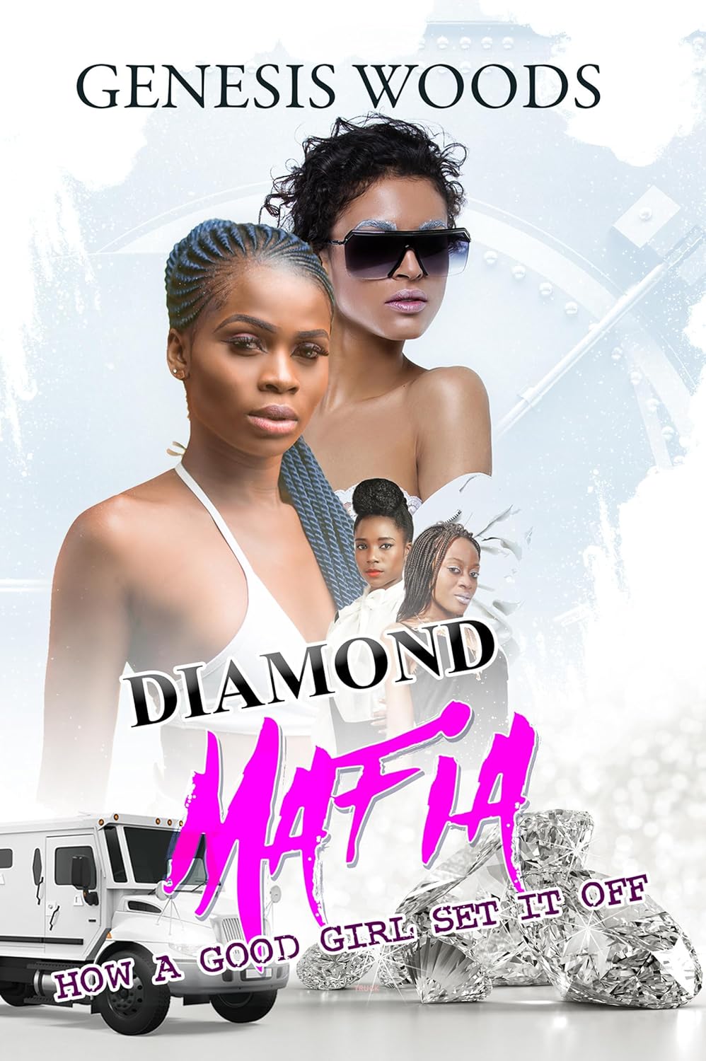 Diamond Mafia: How a Good Girl Set It Off