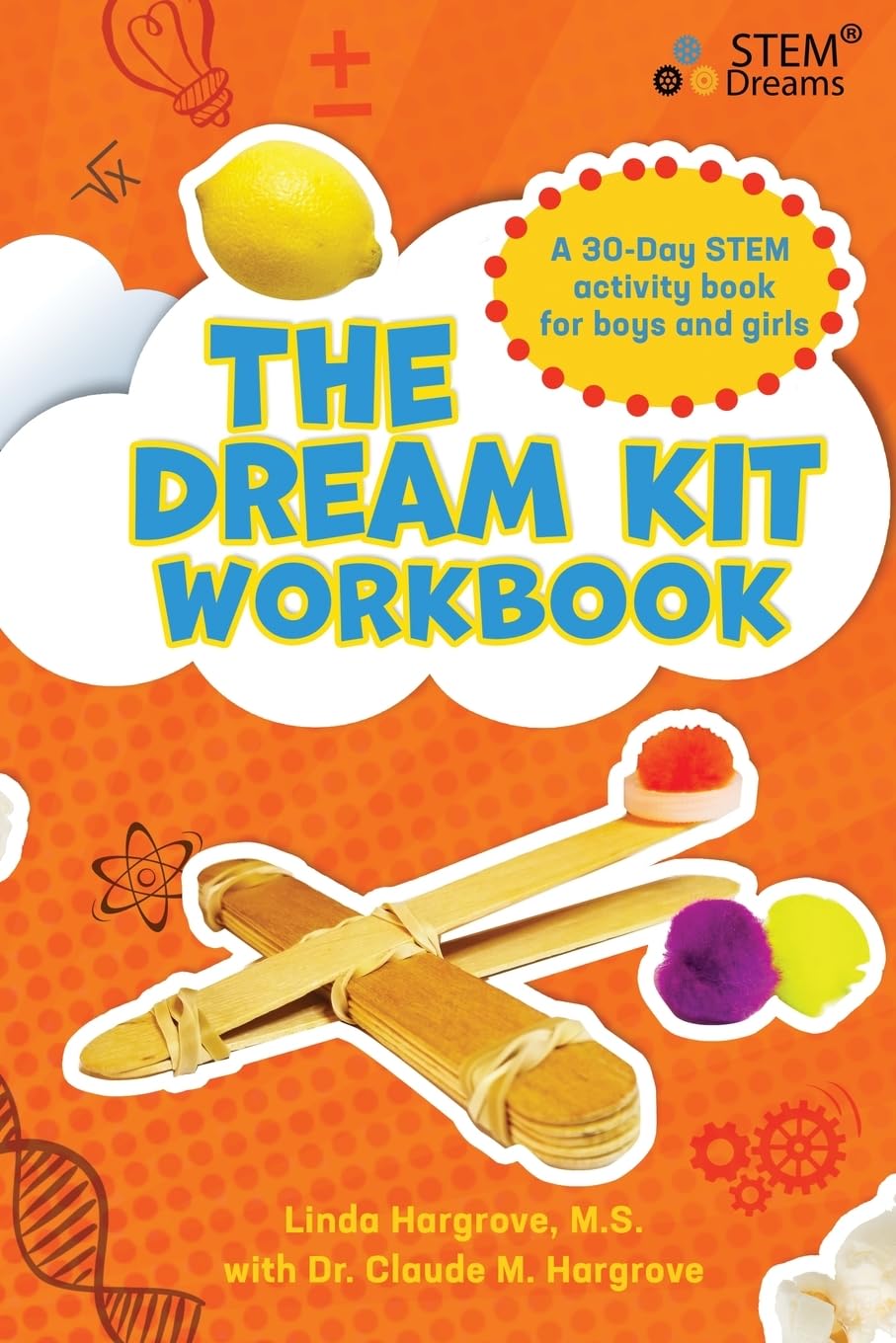 The Dream Kit Workbook: A 30-Day STEM Activity Book for Boys and Girls