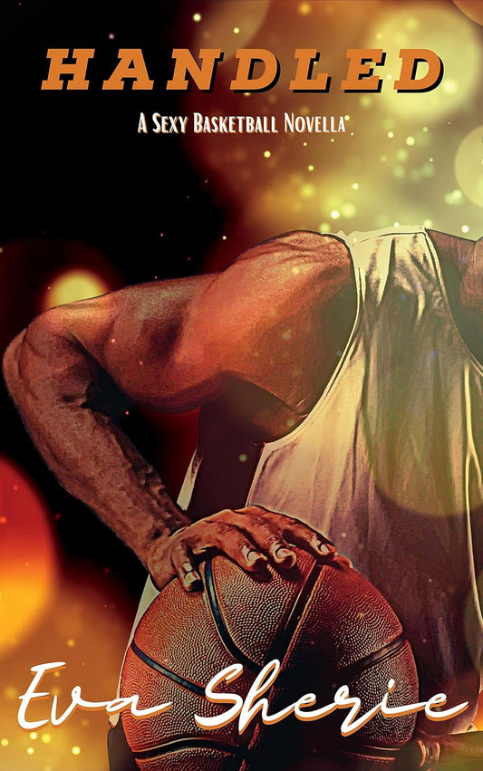 Handled: A Sexy Basketball Novella (San Diego Waves)