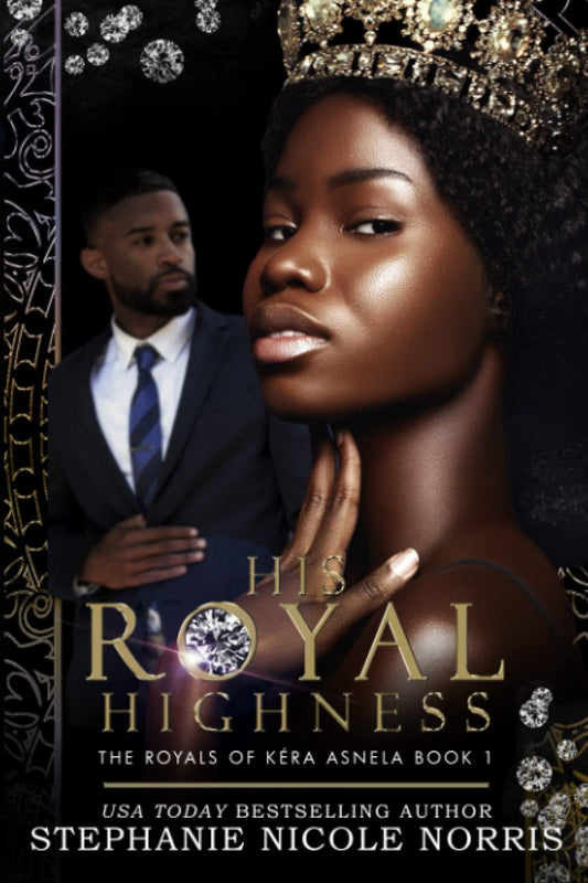 His Royal Highness (The Royals of Kera Asnela Book 1)
