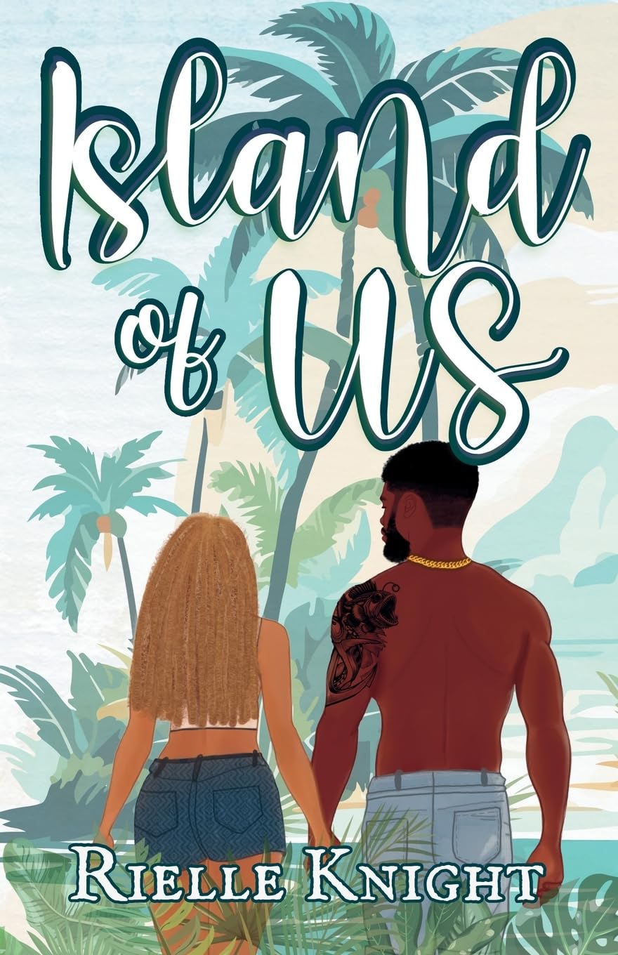 Island of Us: The Beginning of Forever (I Choose You)