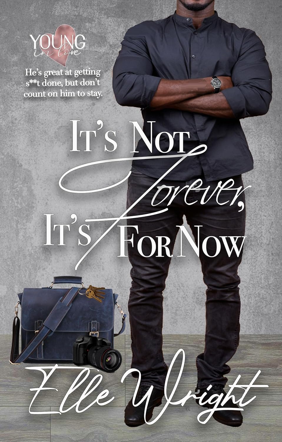 It's Not Forever, It's For Now (Young In Love)