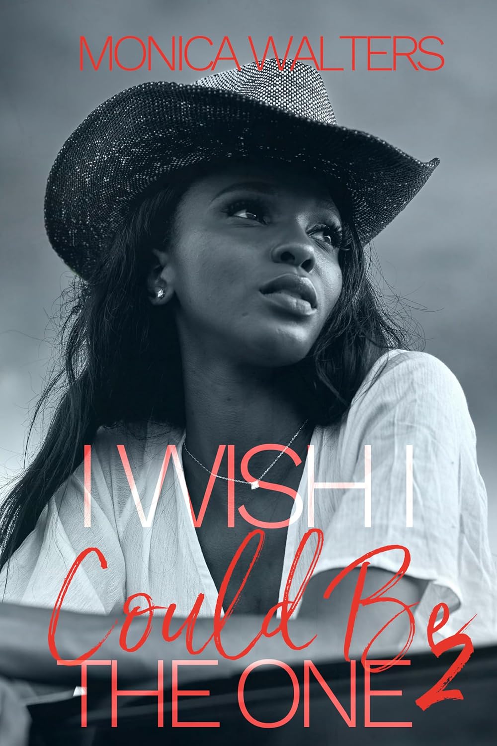 I Wish I Could Be The One 2 (The Henderson Family Saga)
