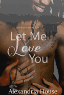 Let Me Love You
