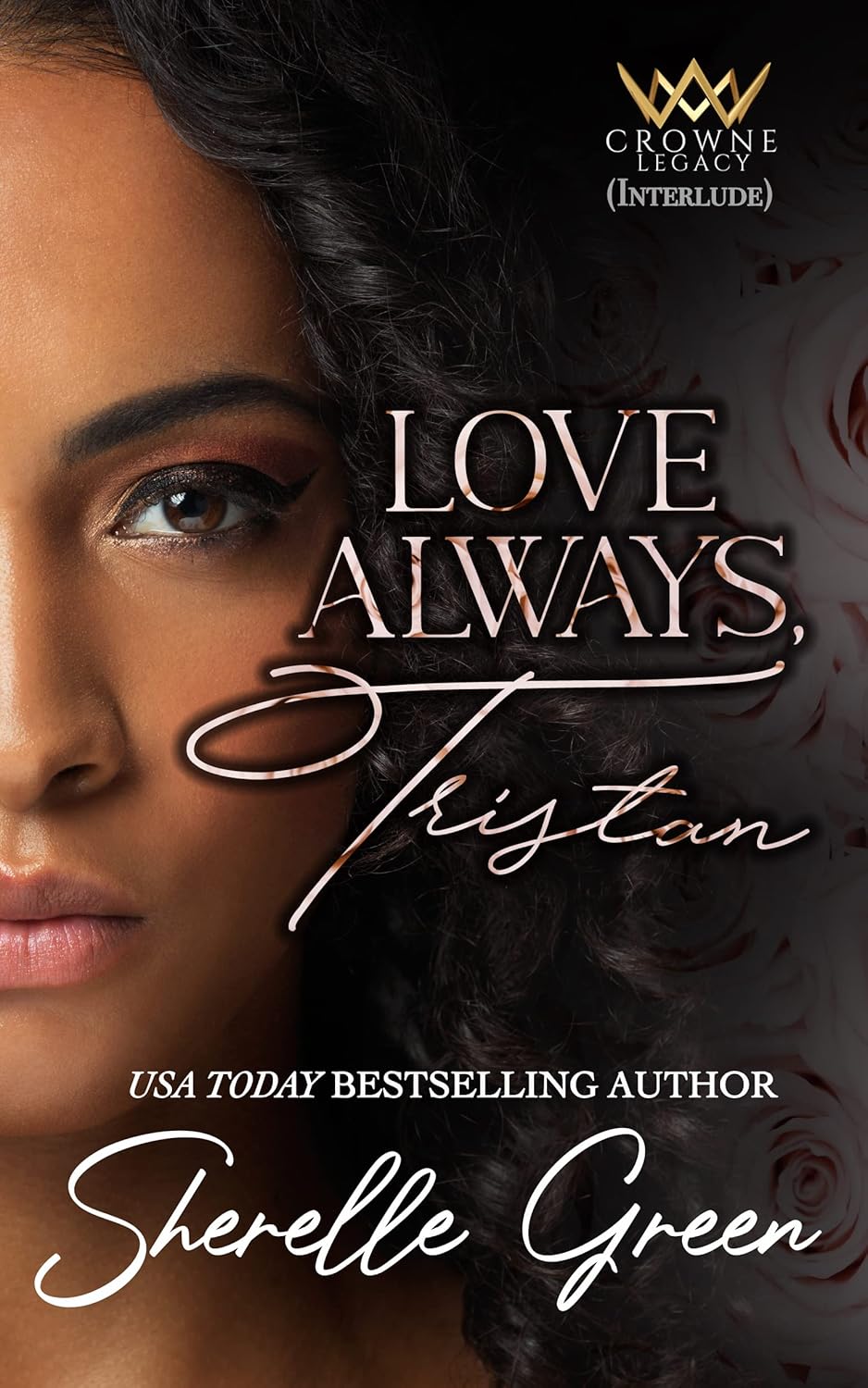 Love Always, Tristan: Interlude (Crowne Legacy)