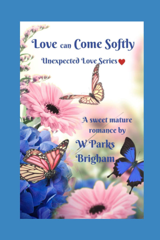 Love Can Come Softly