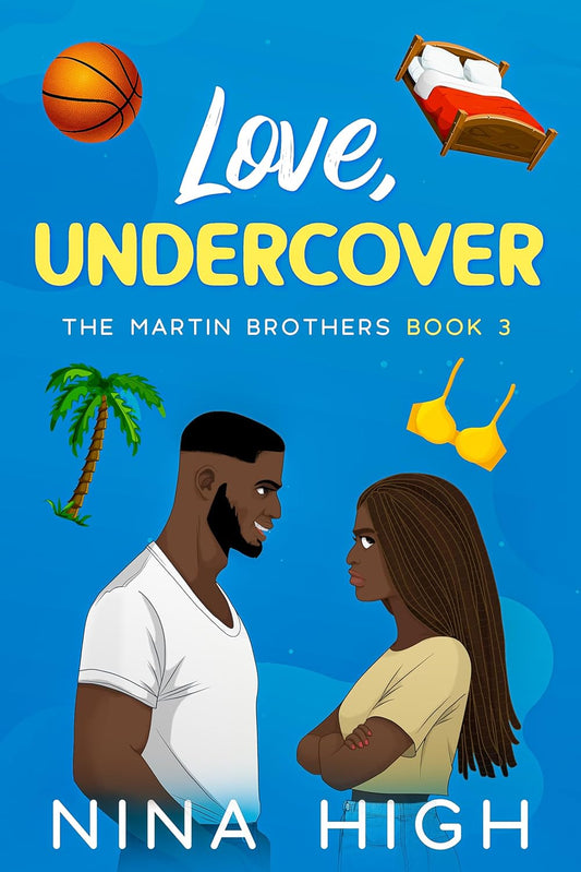 Love, Undercover: A Secret Enemies With Benefits Novel (The Martin Brothers)