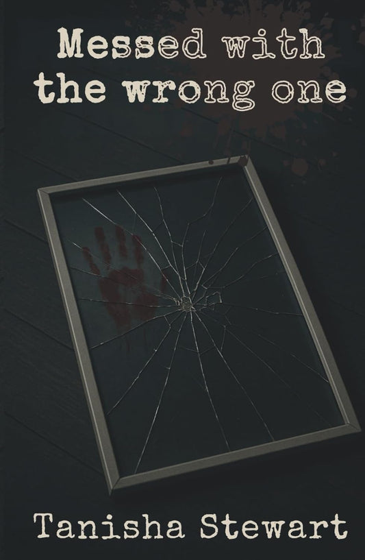 Messed With The Wrong One: An Urban Romance Thriller