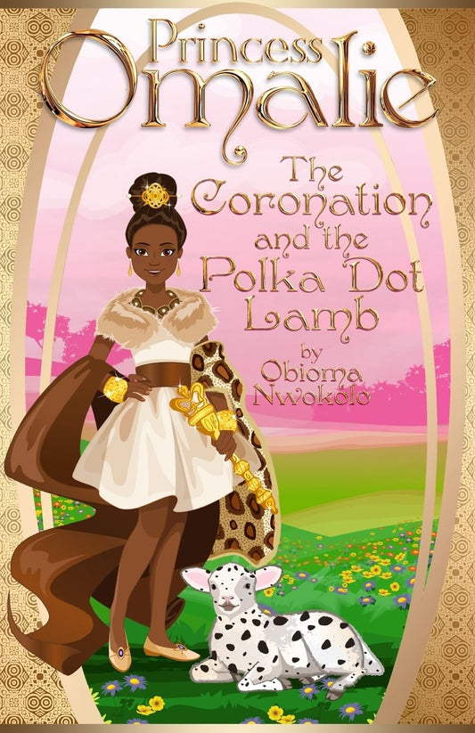 Princess Omalie, The Coronation and the Polka Dot Lamb