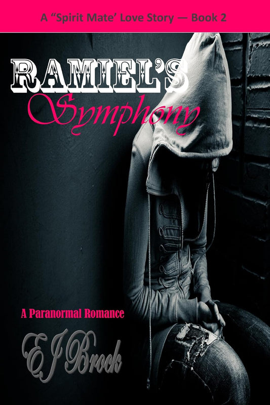 Ramiel's Symphony: A "Spirit" Mate Series