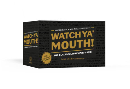 Watch Ya' Mouth!