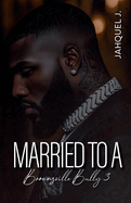 Married To A Brownsville Bully 3