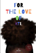 For The Love of ATL