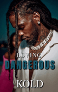 Loving Dangerous