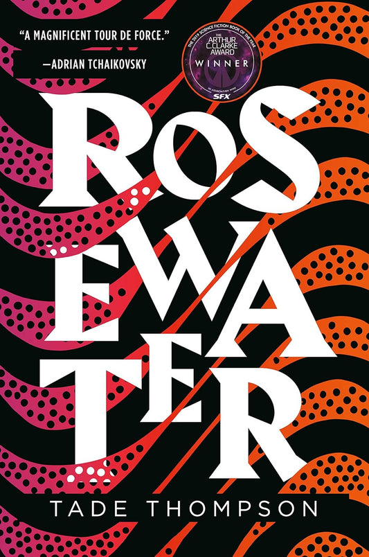 Rosewater(The Wormwood Trilogy, 1)