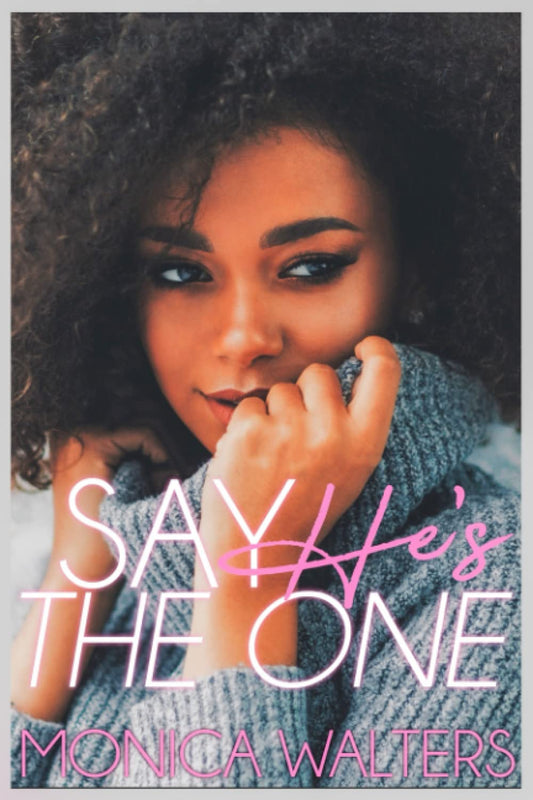 Say He's The One