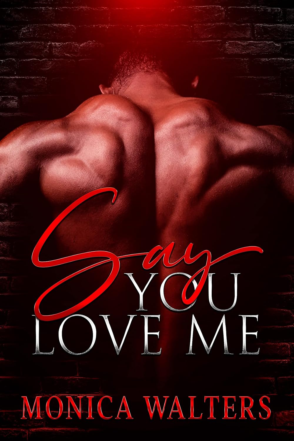 Say You Love Me (The Berotte Family Series Book 12)