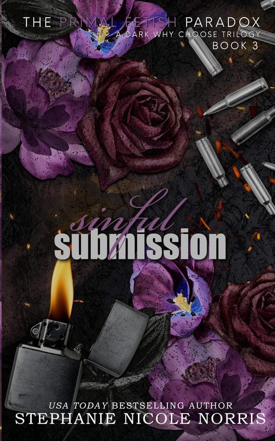 Sinful Submission: A Dark Why Choose Trilogy (The Primal Fetish Paradox Book 3)